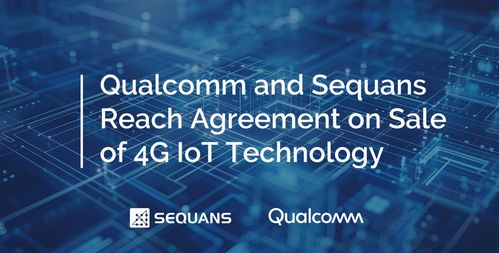 高通收購Sequans物聯網4G技術，全面增強工業物聯網產品組合與服務能力